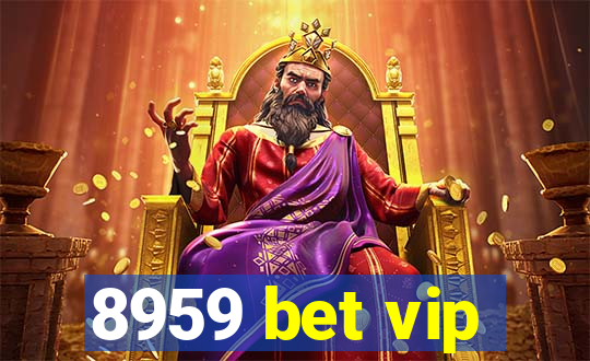 8959 bet vip